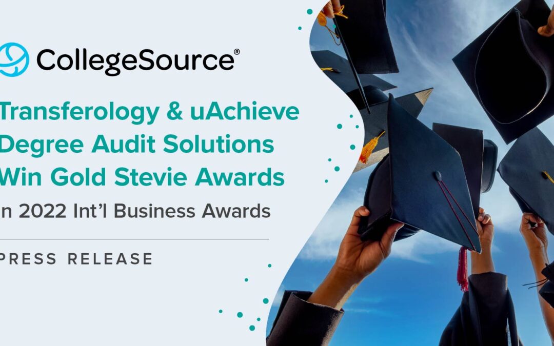 CollegeSource’s Transferology and uAchieve Degree Audit Solutions Win Gold Stevie Awards in 2022 International Business Awards