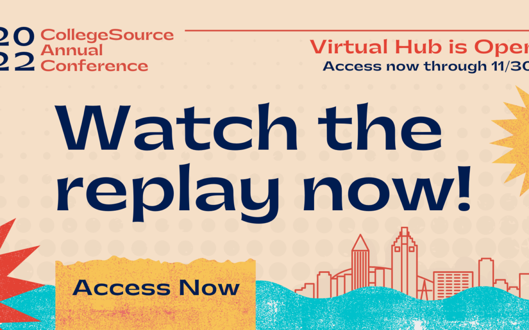 Watch session replays from the CollegeSource Annual Conference before it is too late