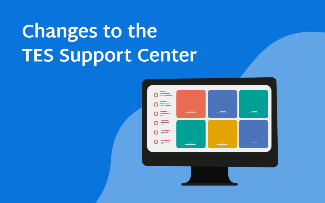 Changes to the TES Support Center 