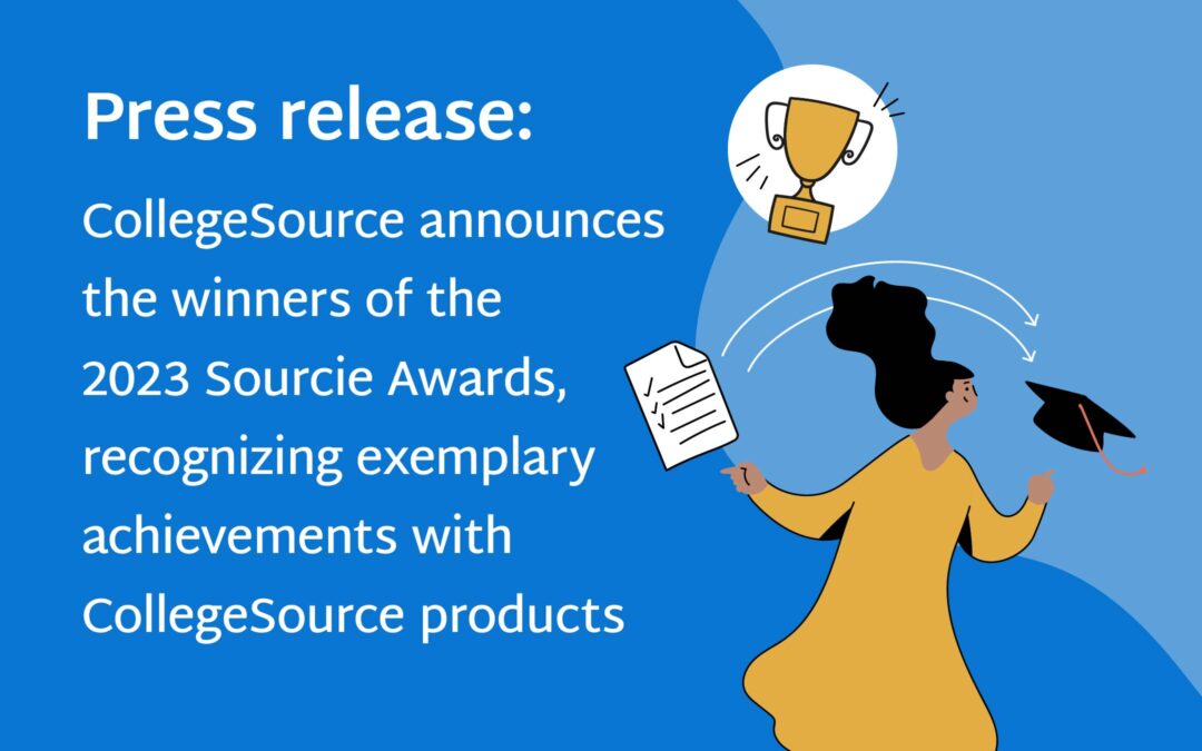 CollegeSource announces the winners of the 2023 Sourcie Awards, recognizing exemplary achievements with CollegeSource products