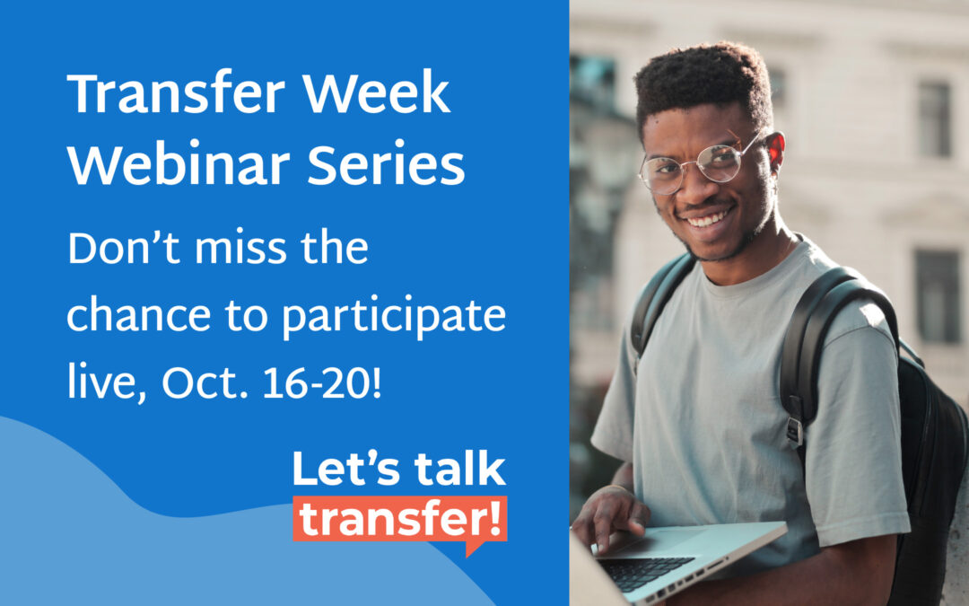 Don’t miss the chance to participate live in the Transfer Week Webinar Series on October 16-20!