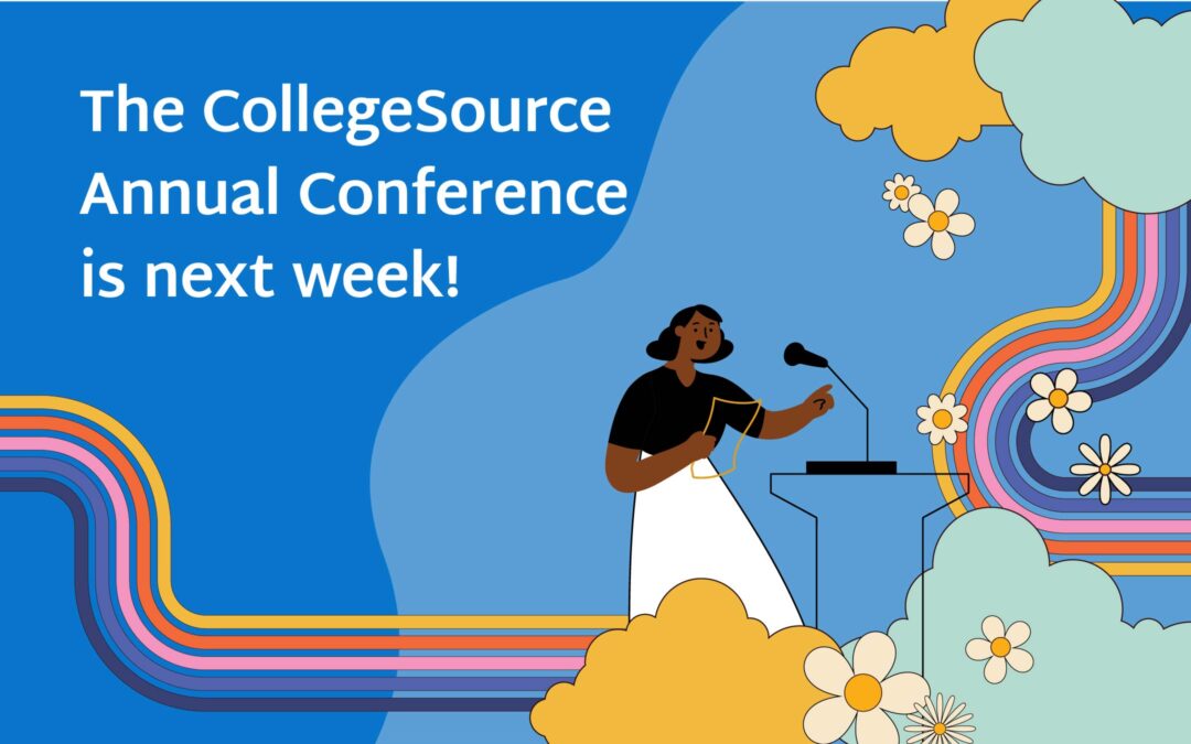 The CollegeSource Annual Conference is next week!