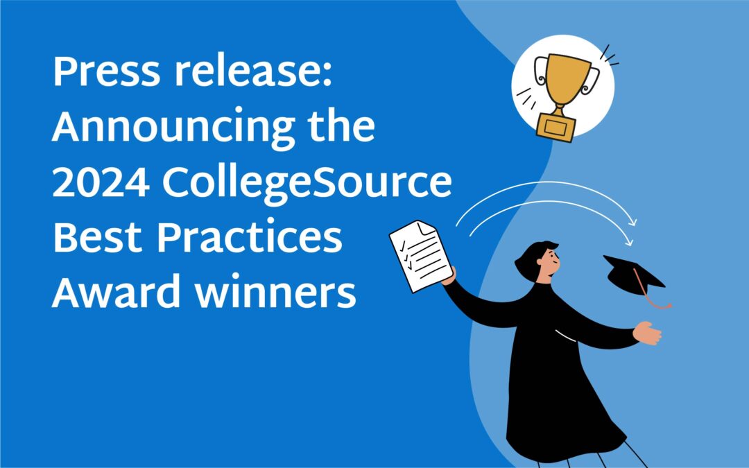 Announcing the 2024 CollegeSource Best Practices Award winners!