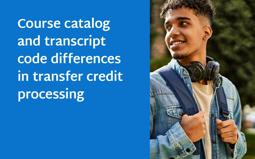 Course catalog and transcript code differences in transfer credit processing