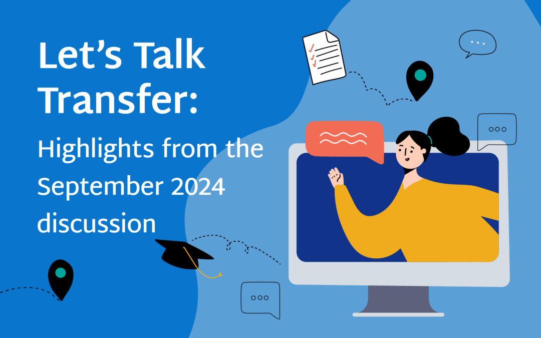 Let’s Talk Transfer: Highlights from the September 2024 discussion