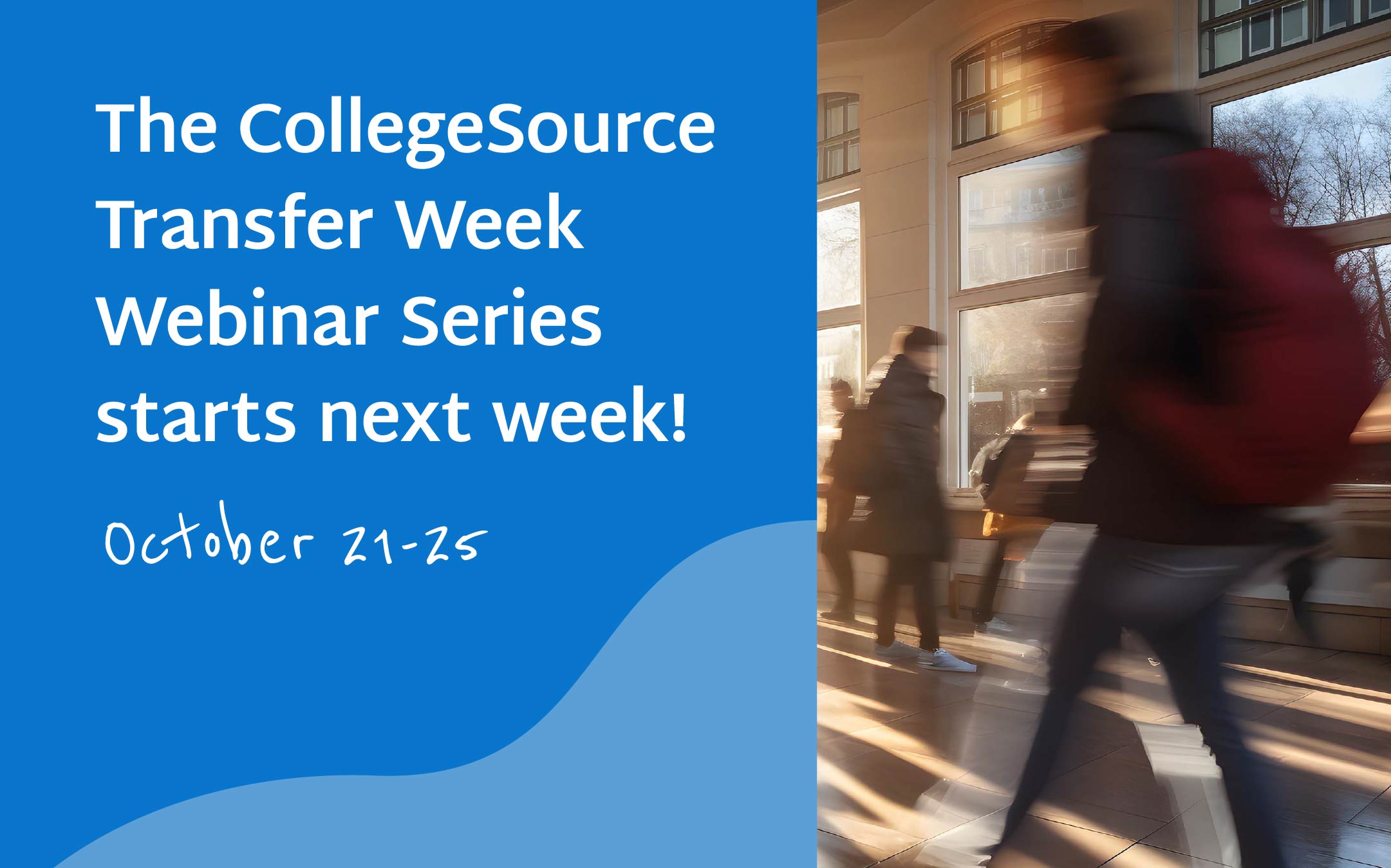 Next-week-CollegeSource-Transfer-Week-Webinar-Series-2024