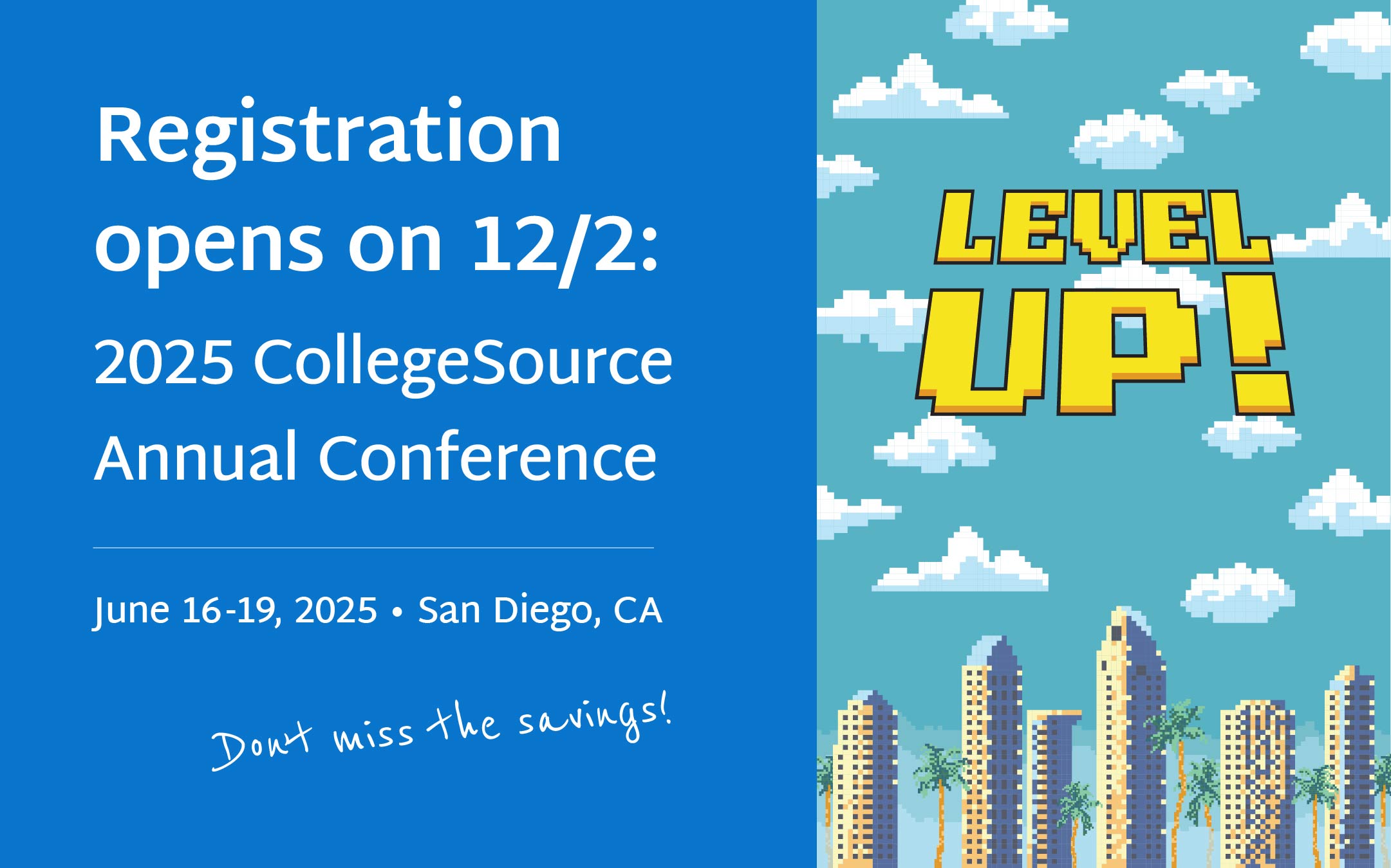 Register-with-savings-Cyber-Monday-Week-Sale-2025-CollegeSource-Annual-Conference