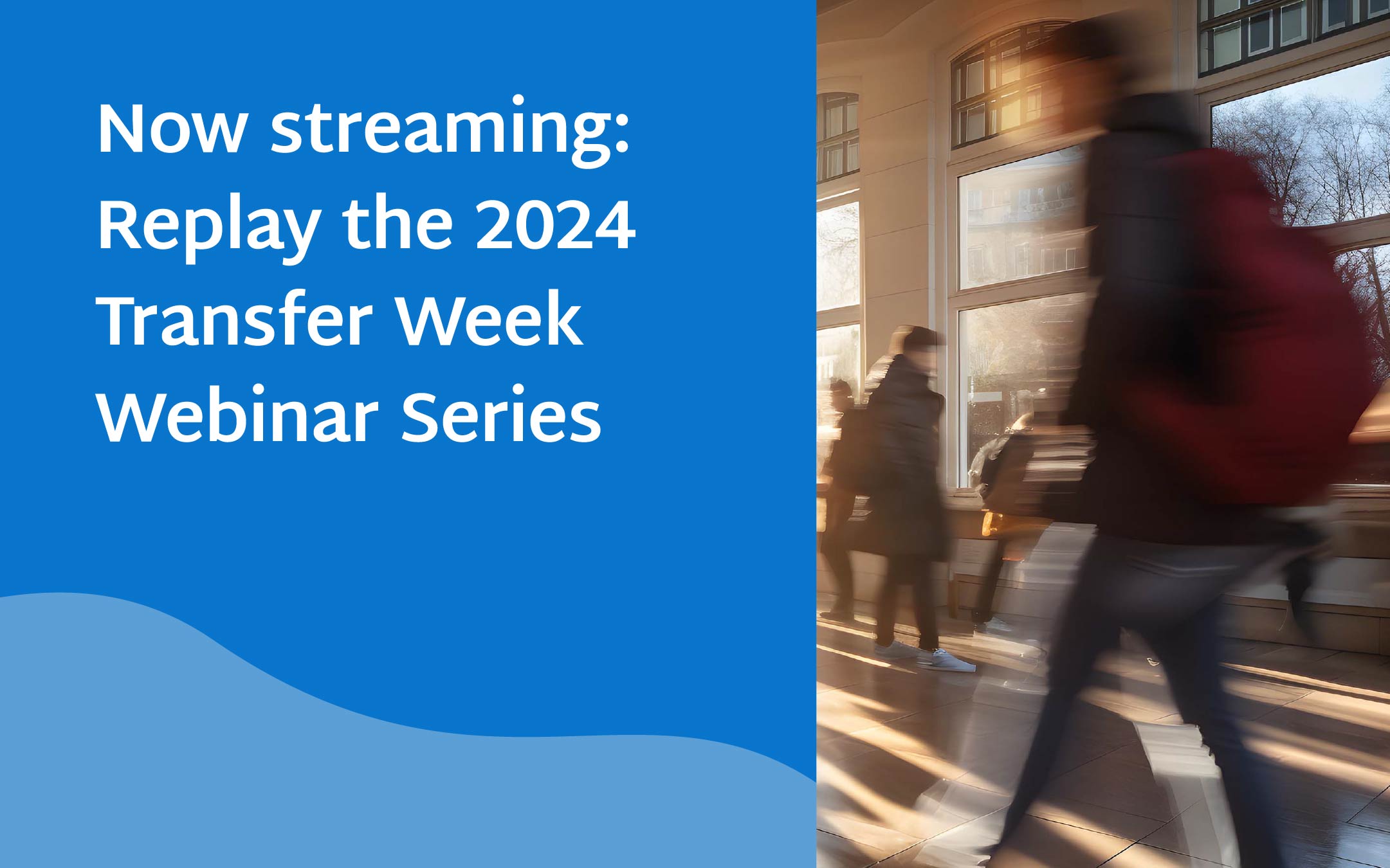 Watch-2024-Transfer-Week-Webinar-Series-Recordings-of-Sessions