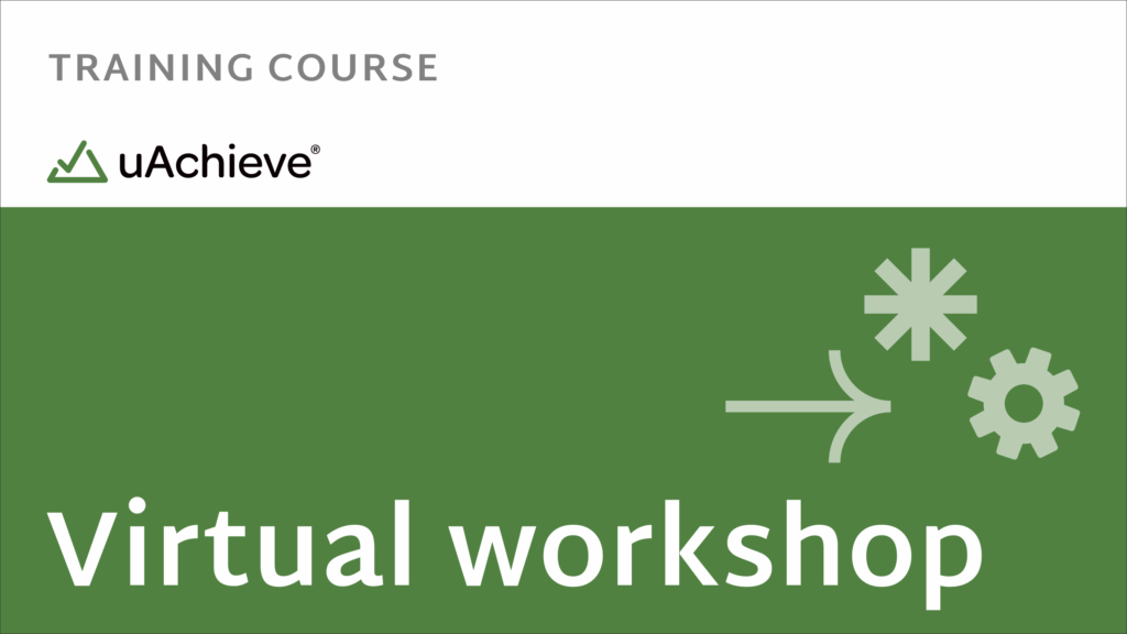 uAchieve Virtual Workshop