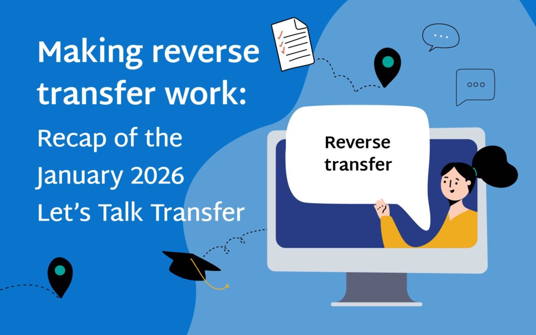 Making reverse transfer work: Recap of the January 2026 Let’s Talk Transfer