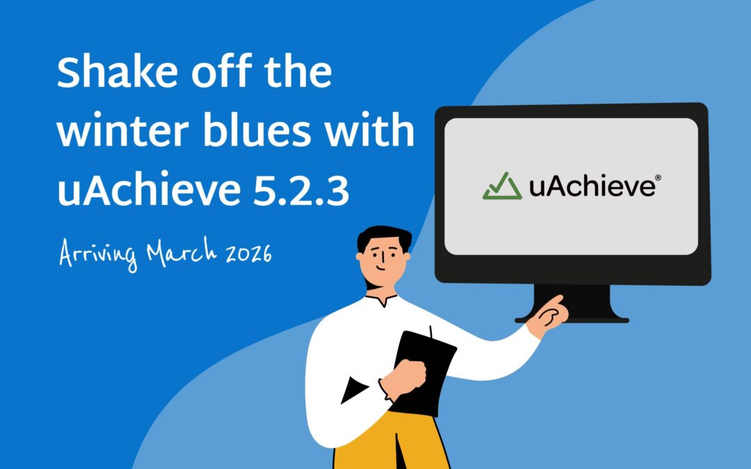 Shake off the winter blues with uAchieve 5.2.3
