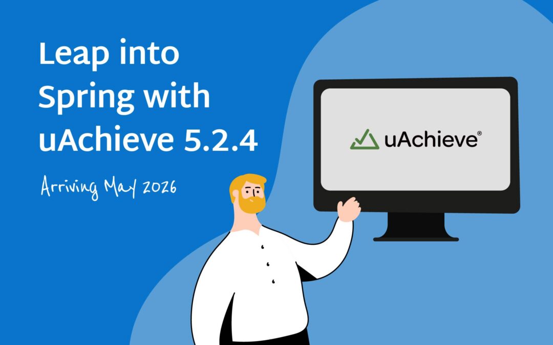 Leap into Spring with uAchieve 5.2.4