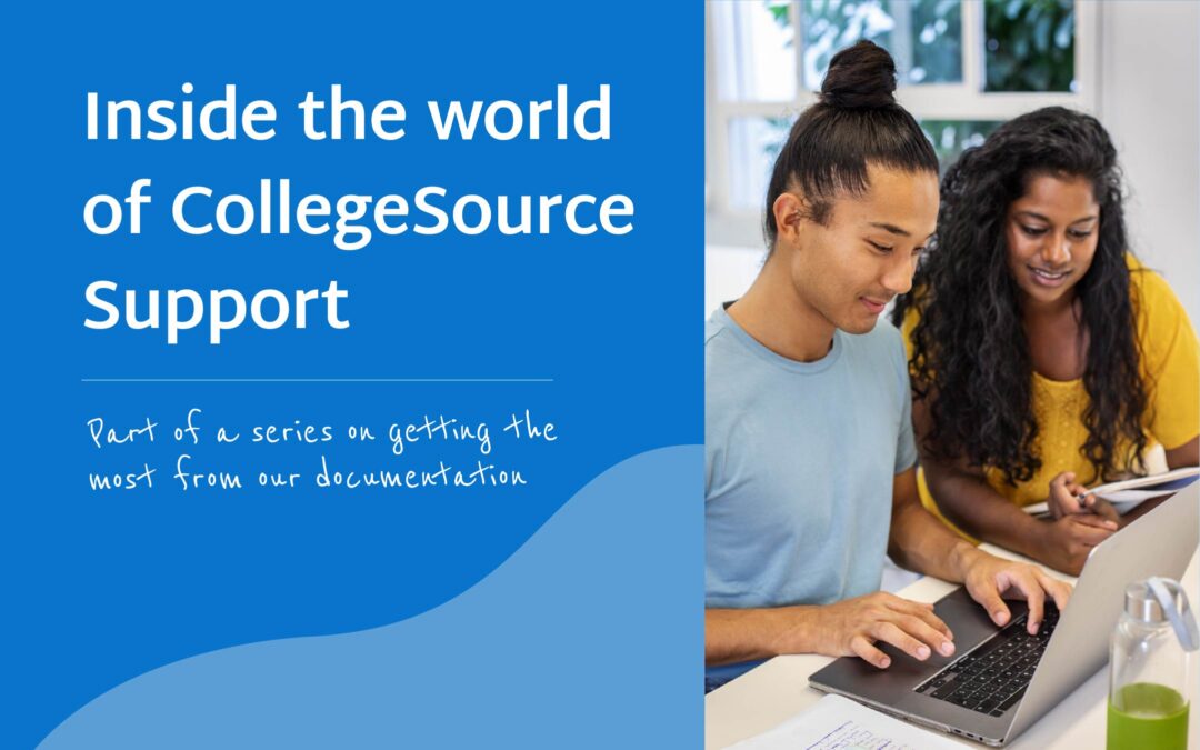 Inside the world of CollegeSource Support