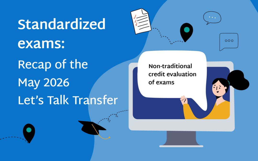 Standardized exams: Recap of the May 2026 Let’s Talk Transfer